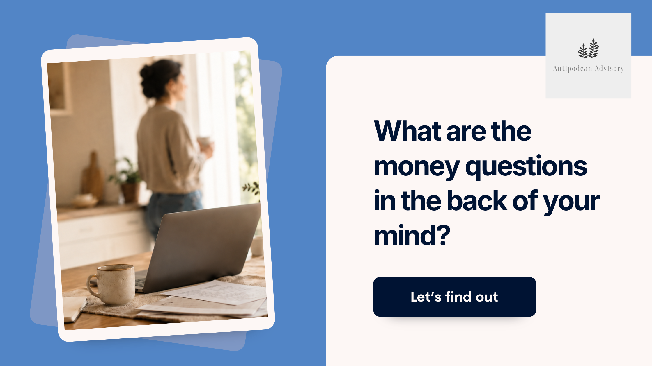 What money questions are in hte back of your mind?
